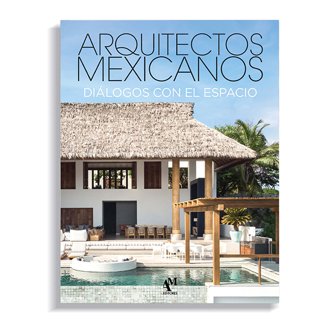 Arquitectos Mexicanos - Diálogos con el Espacio