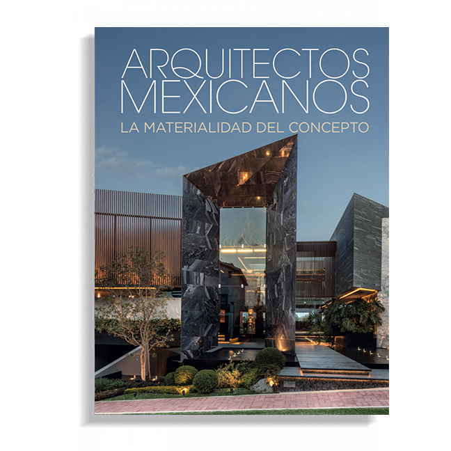 Arquitectos Mexicanos - La Materialidad del Concepto