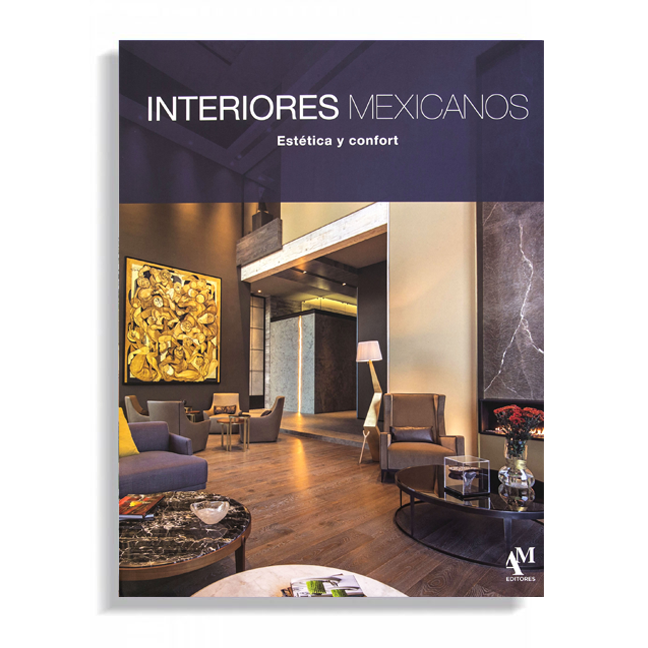 Interiores Mexicanos - Estética y Confort