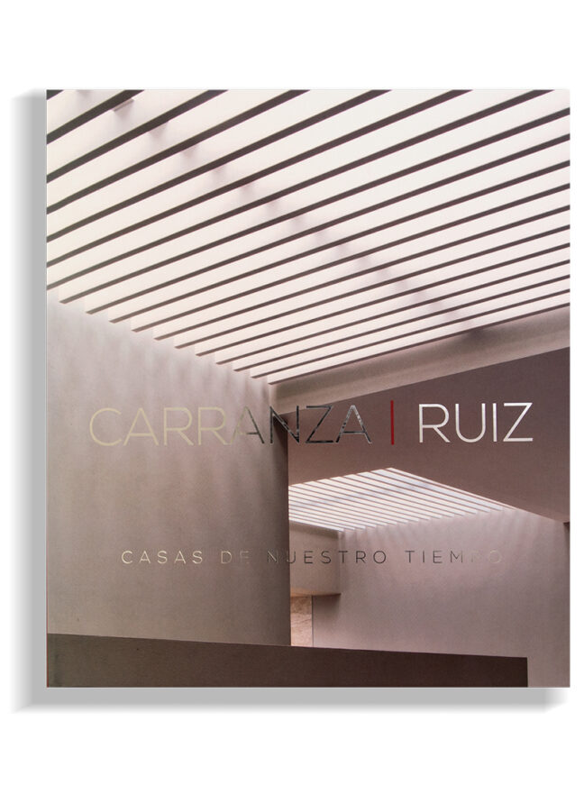 Carranza Y Ruiz Casas De Nuestro Tiempo