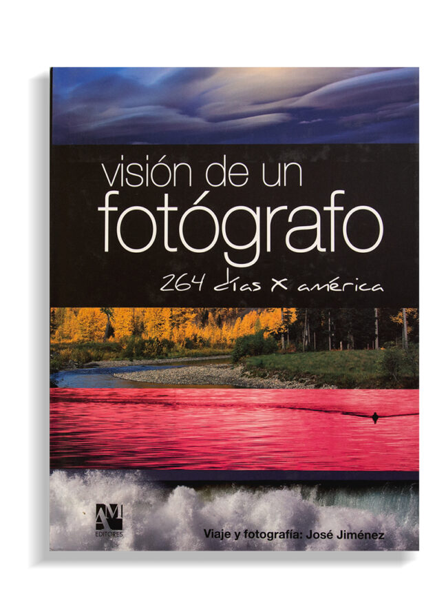 Visión de un Fotógrafo 264 días por América